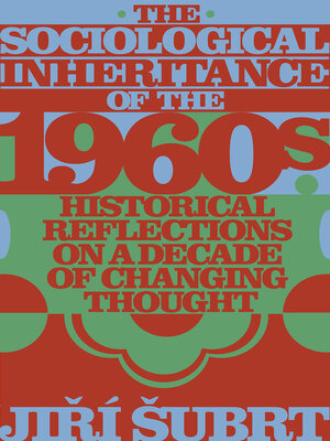 cover image of The Sociological Inheritance of the 1960s